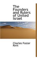 The Founders and Rulers of United Israel