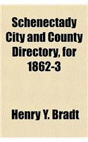 Schenectady City and County Directory, for 1862-3
