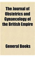 The Journal of Obstetrics and Gynaecology of the British Empire (Volume 12)