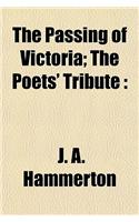 The Passing of Victoria; The Poets' Tribute