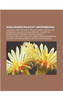 Adelsgeschlecht (Nurnberg): Hohenzollern, Patriziat, Welser, Imhoff, Rieter Von Kornburg, Haller Von Hallerstein, Tucher Von Simmelsdorf