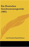 Ein Deutsches Geschworenengericht (1865)