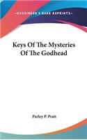 Keys of the Mysteries of the Godhead