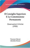 Il Consiglio Superiore E La Commissione Permanente: Osservazioni Critiche (1900)