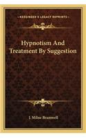 Hypnotism and Treatment by Suggestion