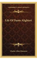Life of Dante Alighieri