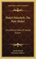 Shekel Hakodesh, the Holy Shekel