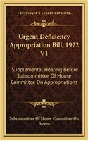 Urgent Deficiency Appropriation Bill, 1922 V1