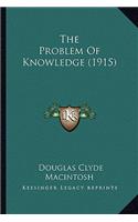 The Problem Of Knowledge (1915)