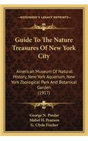 Guide To The Nature Treasures Of New York City