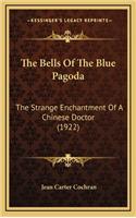 The Bells of the Blue Pagoda