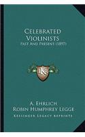 Celebrated Violinists