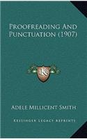 Proofreading and Punctuation (1907)