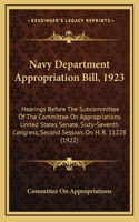 Navy Department Appropriation Bill, 1923