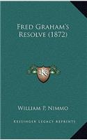 Fred Graham's Resolve (1872)