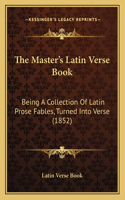Master's Latin Verse Book