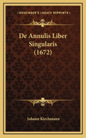 De Annulis Liber Singularis (1672)