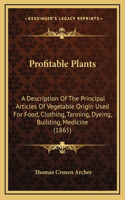 Profitable Plants