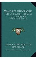 Memoires Historiques Sur La Maison Royale De Savoie V3
