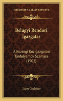 Belugyi Rendori Igazgatas