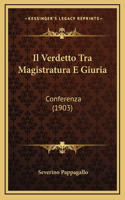 Il Verdetto Tra Magistratura E Giuria: Conferenza (1903)