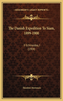 The Danish Expedition To Siam, 1899-1900