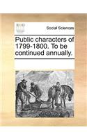Public characters of 1799-1800. To be continued annually.