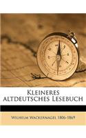 Kleineres Altdeutsches Lesebuch