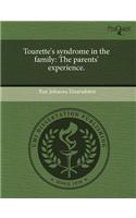 Tourette's Syndrome in the Family: The Parents' Experience