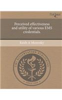 Perceived Effectiveness and Utility of Various EMS Credentials