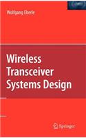 Wireless Transceiver Systems Design