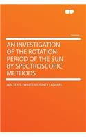 An Investigation of the Rotation Period of the Sun by Spectroscopic Methods
