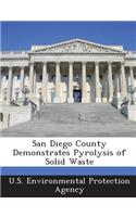 San Diego County Demonstrates Pyrolysis of Solid Waste