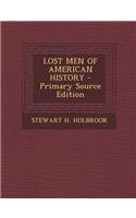 Lost Men of American History - Primary Source Edition