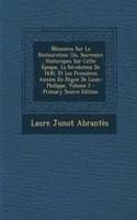 Memoires Sur La Restauration: Ou, Souvenirs Historiques Sur Cette Epoque, La Revolution de 1830, Et Les Premieres Annees Du Regne de Louis-Philippe, Volume 2: (French)