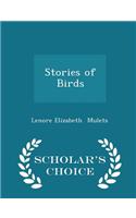 Stories of Birds - Scholar's Choice Edition