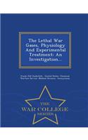 Lethal War Gases, Physiology and Experimental Treatment