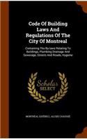 Code of Building Laws and Regulations of the City of Montreal