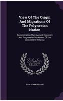 View Of The Origin And Migrations Of The Polynesian Nation