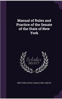 Manual of Rules and Practice of the Senate of the State of New York