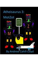 Atheisaurus 3: MotZot: Revised Edition(English)