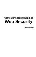 Computer Security Exploits: Web Security