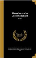 Photochemische Untersuchungen; Band 1