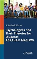 Study Guide for Psychologists and Their Theories for Students