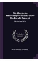 Die Allgemeine Menschengeschichte Für Die Studirende Jungend
