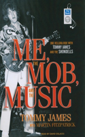 Me, the Mob, and the Music