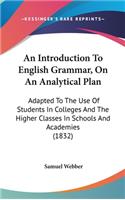 Introduction To English Grammar, On An Analytical Plan