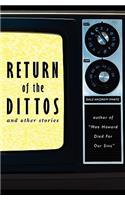 Return of the Dittos