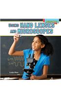 Using Hand Lenses and Microscopes