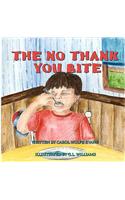 The No Thank You Bite